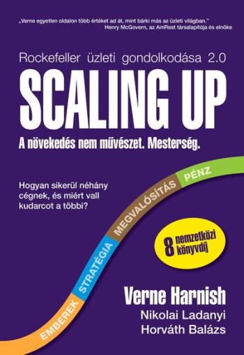 Scaling Up - A növekedés nem művészet. Mesterség. 1.Kép