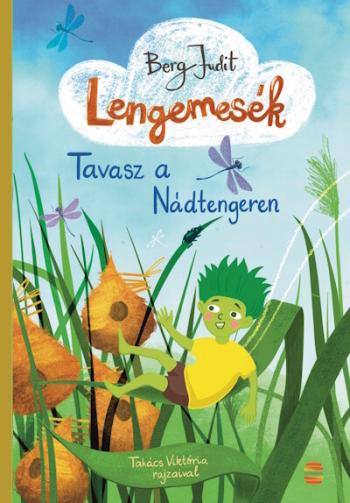 Lengemesék 1. - Tavasz a Nádtengeren (új kiadás) 1.Kép