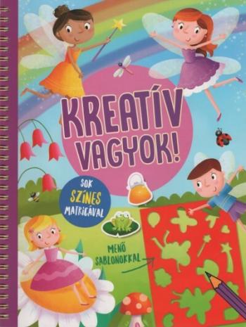 Kreatív vagyok! - Sok színes matricával (tündéres) 1.Kép