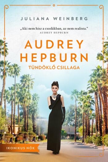 Audrey Hepburn tündöklő csillaga - Ikonikus nők 1.Kép