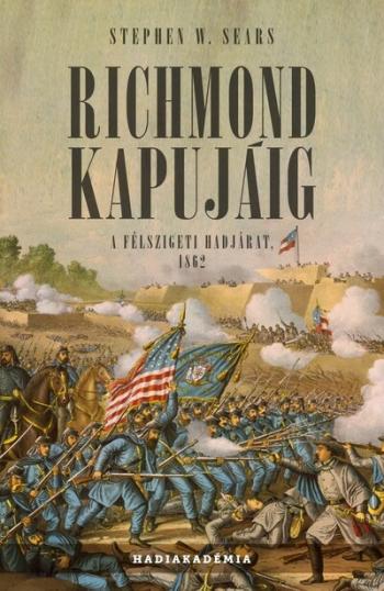Richmond kapujáig - A félszigeti hadjárat, 1862 1.Kép