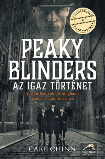 Peaky Blinders - Az igaz történet 1.Kép