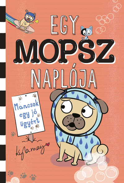 Egy mopsz naplója - Mancsok egy jó ügyért - Egy mopsz naplója-sorozat 3. rész