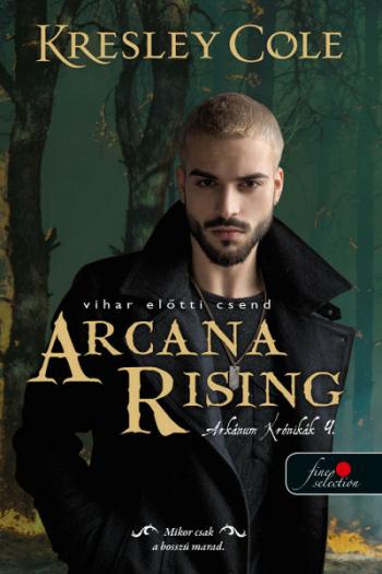 Arcana Rising - Vihar előtti csend - Az Arkánum Krónikák 4. 1.Kép