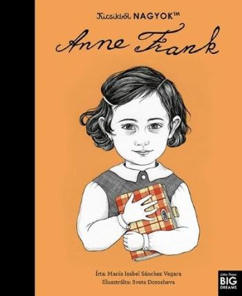 Kicsikből NAGYOK - Anne Frank 1.Kép