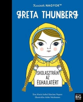 Kicsikből NAGYOK - Greta Thunberg 1.Kép