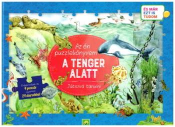Az én puzzlekönyvem: A tenger alatt - Játszva tanulni - És már ezt is tudom 1.Kép