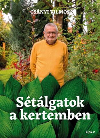 Sétálgatok a kertemben 1.Kép