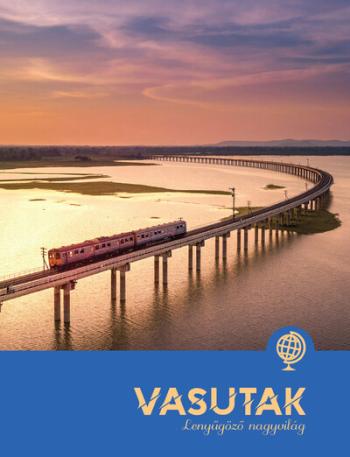Vasutak - Lenyűgöző nagyvilág 1.Kép