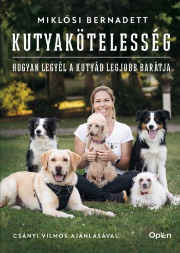 Kutyakötelesség - Hogyan legyél a kutyád legjobb barátja 1.Kép