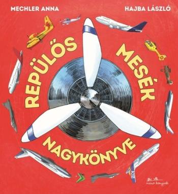 Repülős mesék nagykönyve 1.Kép