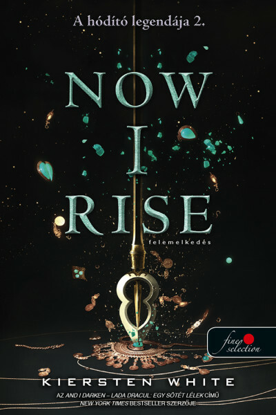 Now I Rise - Felemelkedés - A hódító legendája 2.