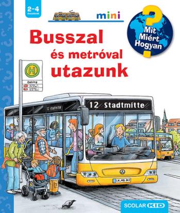 Busszal és metróval utazunk - Scolar mini 1.Kép