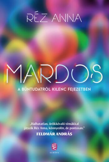 Mardos - A bűntudatról kilenc fejezetben 1.Kép