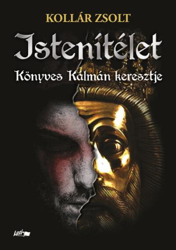 Istenítélet - Könyves Kálmán keresztje 1.Kép