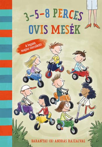 3-5-8 perces ovis mesék - A legjobb magyar szerzőktől 1.Kép