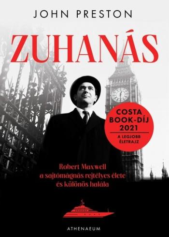 Zuhanás - Robert Maxwell, a sajtómágnás rejtélyes élete és különös halála 1.Kép