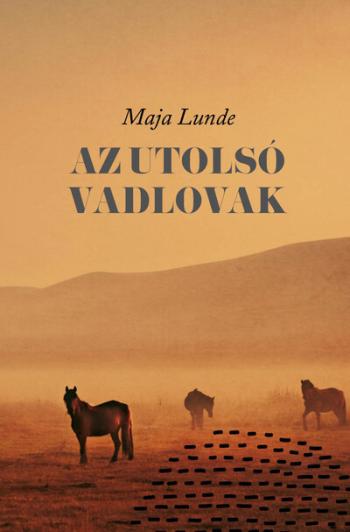 Az utolsó vadlovak 1.Kép