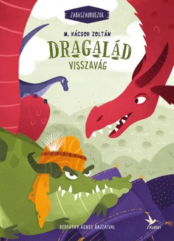 Dragalád visszavág - Zabaszauruszok 4. (új kiadás) 1.Kép