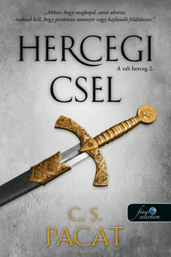 Hercegi csel - A rab herceg 2. 1.Kép
