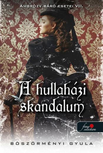 A hullaházi skandalum - Ambrózy báró esetei VII. (puha) 1.Kép