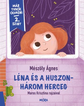 Léna és a huszonhárom herceg - Már tudok olvasni 2. szint 1.Kép