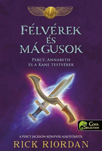 Félvérek és mágusok - Percy, Annabeth és a Kane-testvérek 1.Kép