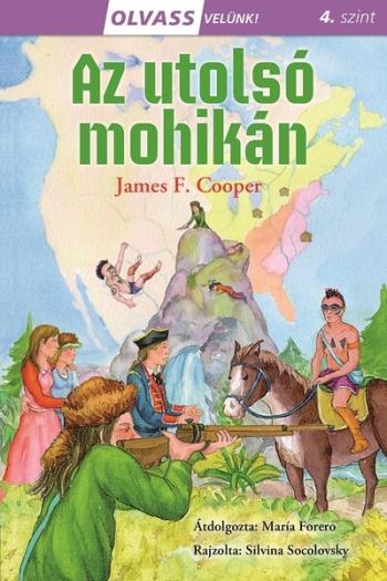 Az utolsó mohikán - Olvass velünk! 4. szint 1.Kép