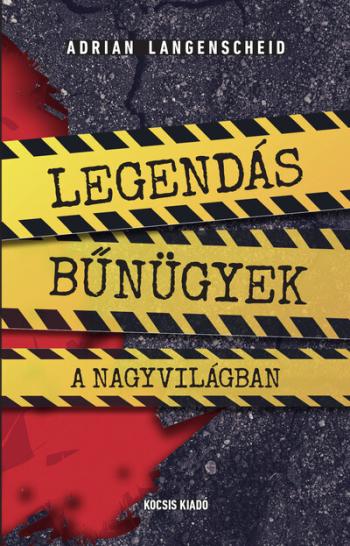 https://konyvbox.hu/media_ws/10191/2048/idx/legendas-bunugyek-a-nagyvilagban.jpg