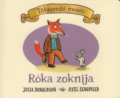 Róka zoknija - Tölgyerdő meséi (új kiadás)