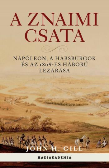 A znaimi csata - Napóleon, a Habsburgok és az 1809-es háború lezárása 1.Kép