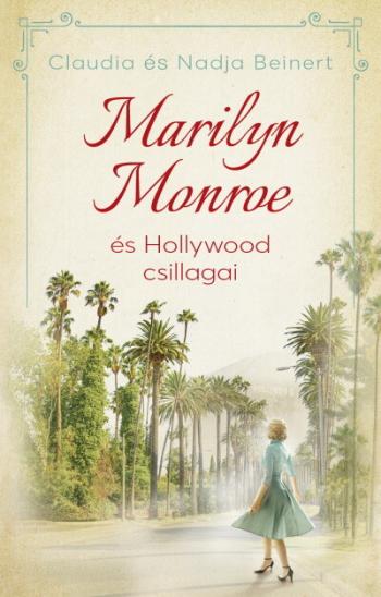 Marilyn Monroe és Hollywood csillagai 1.Kép
