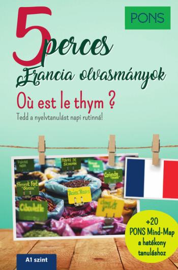 https://konyvbox.hu/media_ws/10199/2019/idx/pons-5-perces-francia-olvasmanyok-ou-est-le-thym-van-5-perced-toltsd-hasznosan-.jpg