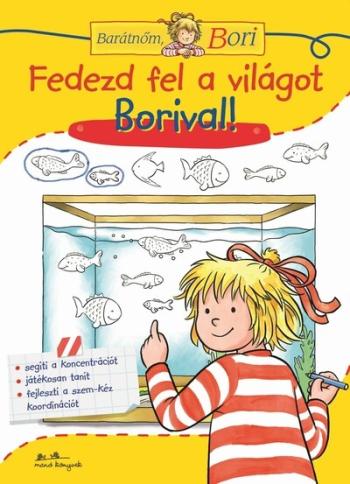 Fedezd fel a világot Borival! - Barátnőm, Bori - Bori foglalkoztató 1.Kép