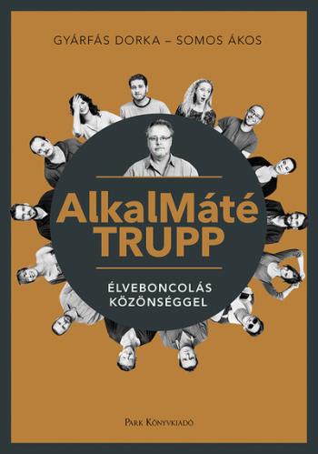 AlkalMáté Trupp - Élveboncolás közönséggel 1.Kép