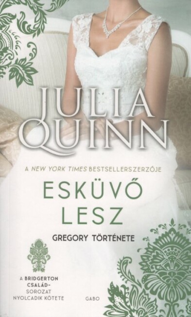 Esküvő lesz - Gregory története - Bridgerton család 8. (új kiadás)