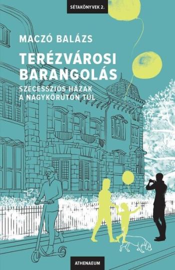 https://konyvbox.hu/media_ws/10204/2046/idx/terezvarosi-barangolas-szecesszios-hazak-a-nagykoruton-tul-setakonyvek-2-.jpg