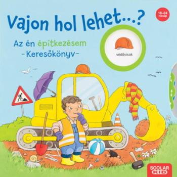 Vajon hol lehet...? Az én építkezésem - Keresőkönyv 1.Kép
