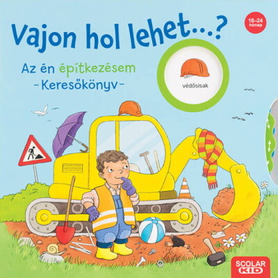 Vajon hol lehet...? Az én építkezésem - Keresőkönyv