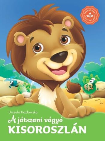 A játszani vágyó kisoroszlán - Kedvenc állatmeséim 1.Kép