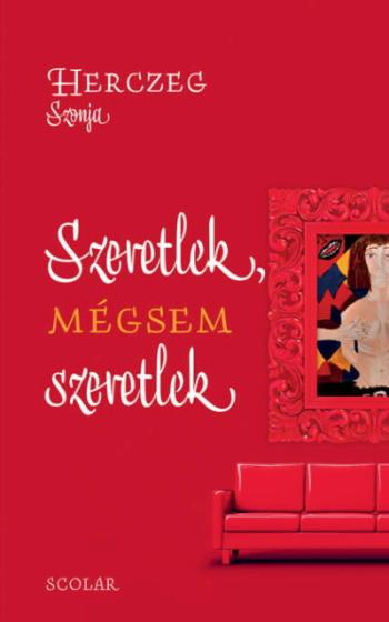 Szeretlek, mégsem szeretlek 1.Kép