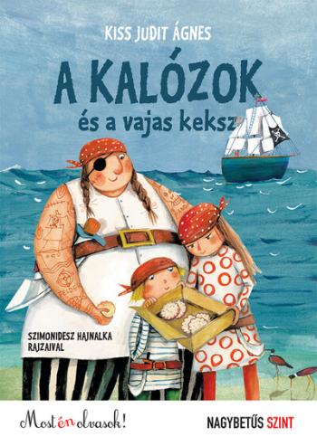 A kalózok és a vajas keksz - Most én olvasok! NAGYBETŰS szint (új kiadás) 1.Kép