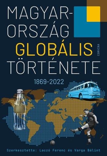 Magyarország globális története 1869-2022 1.Kép