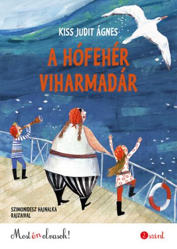 A hófehér viharmadár - Most én olvasok! 2. szint 1.Kép