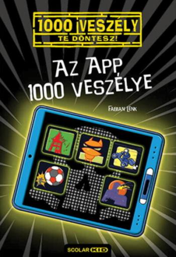 Az app 1000 veszélye  - Te döntesz!  16. 1.Kép
