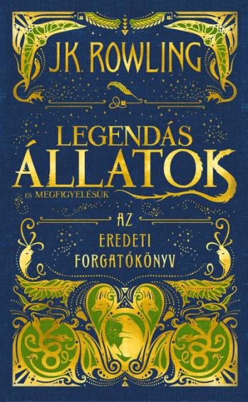 Legendás állatok és megfigyelésük - Az eredeti forgatókönyv (új kiadás) 1.Kép