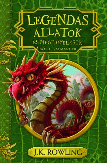 Legendás állatok és megfigyelésük - Göthe Salmander (új kiadás) 1.Kép