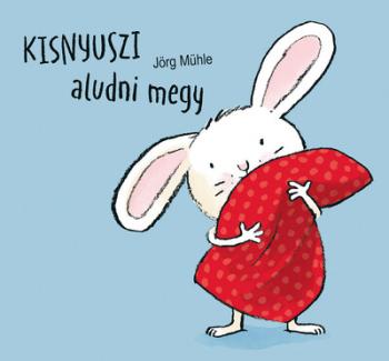 Kisnyuszi aludni megy (új kiadás) 1.Kép
