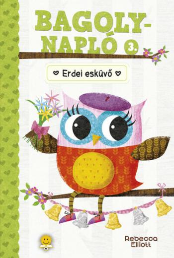 Erdei esküvő - Bagolynapló 3. 1.Kép