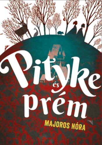 Pityke és prém (új kiadás) 1.Kép